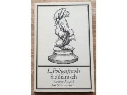 5428 l polugajewski sizilianisch rauser angriff bis sosin system