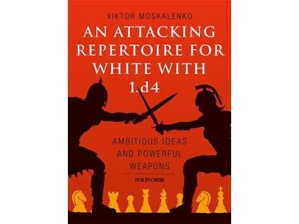 8210 an attacking repertoire for white with 1 d4