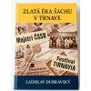 9605 zlata era sachu v trnave